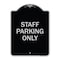 Signmission Reserved Parking Staff Parking Heavy-Gauge Aluminum Architectural Sign, 24" x 18", BS-1824-23033 A-DES-BS-1824-23033 - alternate 1